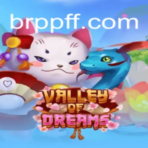 Explore the Magical World of ValleyofDreams on PPFF.COM: Oficial Slots Brasil #1